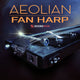 Aeolian Fan Harp 