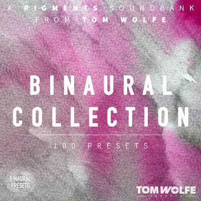 TOM WOLFE Tom Wolfe Binaural Collection for Pigments