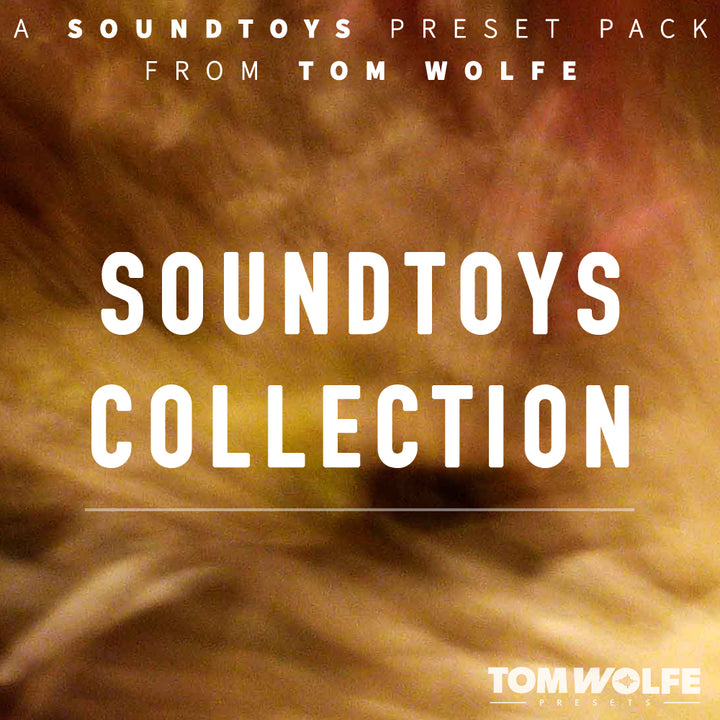 TOM WOLFE Tom Wolfe Soundtoys Collection