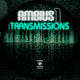 Ambius 1: Transmissions